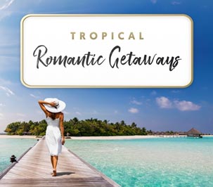 Tropical Romantic Getaways